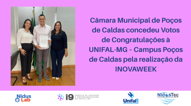 UNIFAL-MG recebe Votos de Congratulações pela realização da InovaWeek em Poços de Caldas