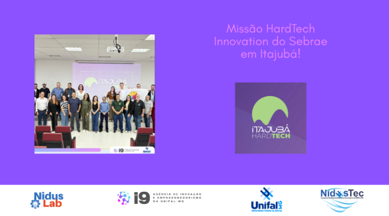 A i9 está participando da Missão HardTech Innovation do Sebrae em Itajubá!