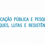 Pesquisas desenvolvidas por professores da UNIFAL-MG contribuem para debate nacional sobre os rumos da Educação Pública e Pesquisa no país