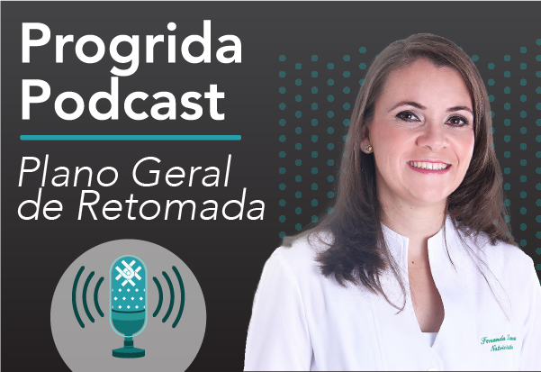 Podcast “10 passos para uma alimentação que prova saúde e qualidade de vida em tempos de pandemia” – Nutricionista Fernanda Laurides Lomeu