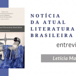 "Notícia da atual literatura brasileira: entrevistas" - Letícia Malloy (Org.)