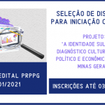 Seleção de discentes para iniciação científica no projeto “A identidade sul-mineira: diagnóstico cultural, social, político e econômico do sul de Minas Gerais”
