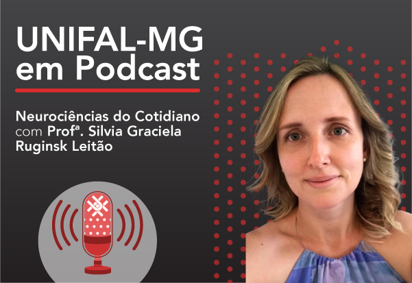 Podcast “Curiosidades sobre a memória” – Profa. Silvia Graciela Ruginsk Leitão