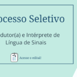 Processo seletivo de Tradutor(a) e Intérprete de Língua de Sinais