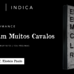 "O som e a fúria, tudo e nada, São Paulo: <i>Eles eram muitos cavalos</i>", por Eloésio Paulo sobre o livro de Luiz Ruffato