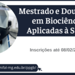 Seleção para o mestrado e doutorado em Biociências Aplicadas à Saúde