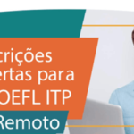 Inscrições abertas para o TOEFL ITP Remoto