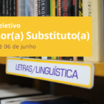 Prof(a). Substituto(a) área: Letras/Linguística