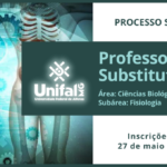 Processo Seletivo para Professor(a) Substituto(a) na área de Ciências Biológicas II: subárea de Fisiologia