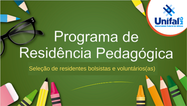 Programa de Residência Pedagógica: seleção de bolsistas e voluntários(as)