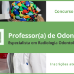 Concurso Público Professor(a): especialista Radiologia Odontológica
