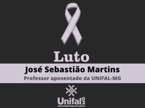 Luto: Universidade lamenta falecimento de José Sebastião Martins, professor aposentado da UNIFAL-MG
