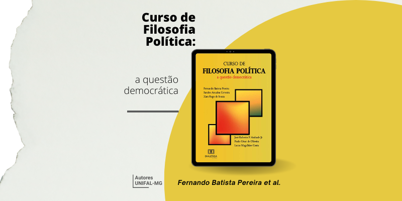 “Curso de Filosofia Política: A Questão Democrática” – Fernando Batista Pereira et al.