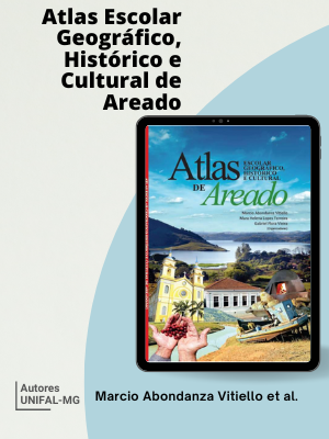 “Atlas Escolar Geográfico, Histórico e Cultural de Areado” – Marcio Abondanza Vitiello et al.