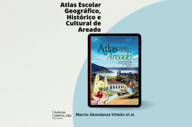 “Atlas Escolar Geográfico, Histórico e Cultural de Areado” – Marcio Abondanza Vitiello et al.