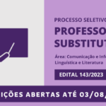 Processo Seletivo para professor(a) substituto(a) na área de Comunicação e Informação; Linguística e Literatura