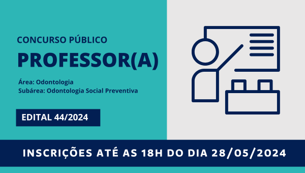 Concurso Público para professor(a) de Odontologia Social Preventiva