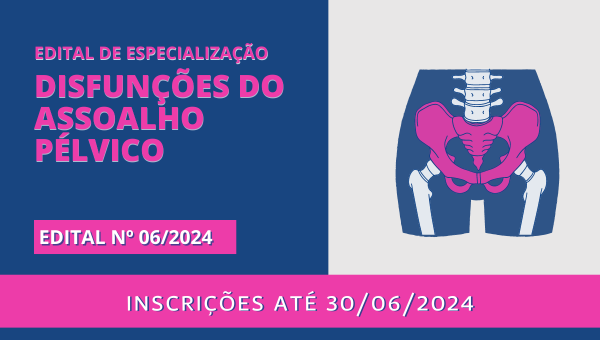 Especialização em Disfunções do Assoalho Pélvico