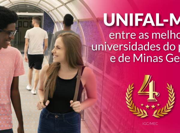 Nota do MEC posiciona a UNIFAL-MG em lugar de destaque entre as melhores universidades do…