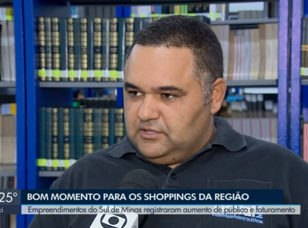 Em reportagem, professor de economia da UNIFAL-MG explica alta no registro de faturamento e público em shoppings no sul de Minas