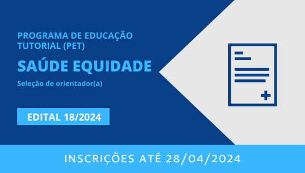 Seleção de orientador(a) do PET Saúde Equidade