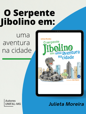 “O Serpente Jibolino em uma Aventura na Cidade” – Julieta Moreira