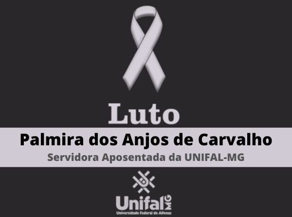 Luto: Universidade lamenta falecimento de Palmira dos Anjos de Carvalho, servidora aposentada da UNIFAL-MG