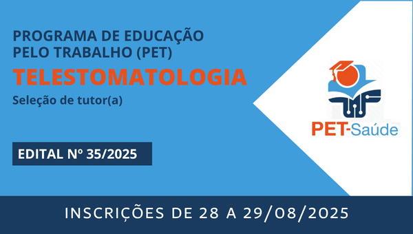 Seleção de tutor(a) do PET Telestomatologia no SUS
