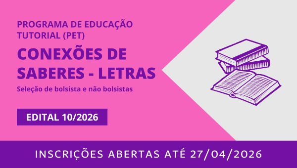 Seleção de bolsista e não bolsistas do PET Conexões de Saberes – Letras